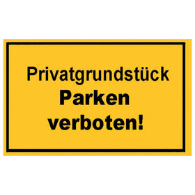 Hinweisschild "Privatgrundstück Parken verboten"