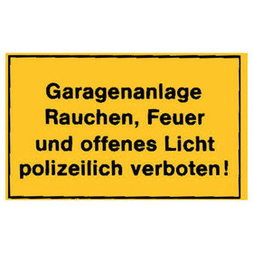 Hinweisschild "Garagenanlage Rauchen, Feuer…"