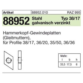 Hammerkopf Gewindeplatte ART 88952 Typ 38/17, M 6 , gal Zn gal Zn S