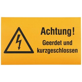 DEHN - Warnschild "Achtung! Geerdet und kurzgeschlossen"