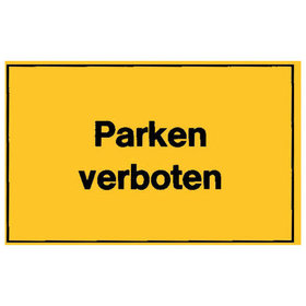 Hinweisschild "Parken verboten"